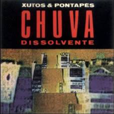 Xutos e Pontapés : Chuva Dissolvente